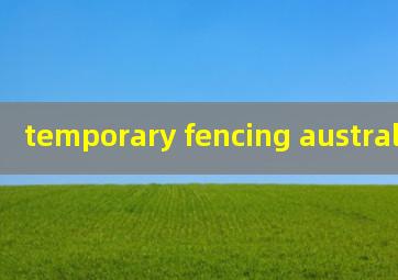  temporary fencing australia